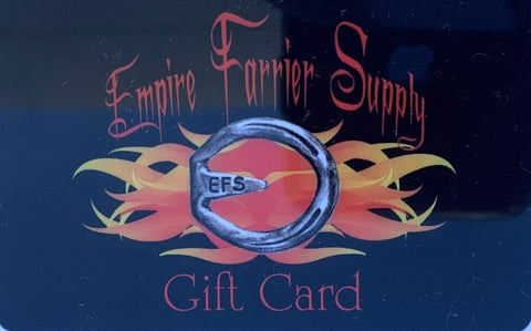 * Empire Farrier Supply Gift Card
